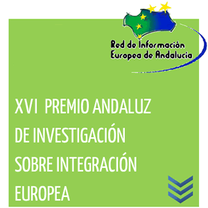 XVI Premio Andaluz de Investigación sobre Integración Europea de la Red de Información Europea de Andalucía