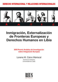 Inmigración, Externalización de Fronteras Europeas y Derechos Humanos en Libia