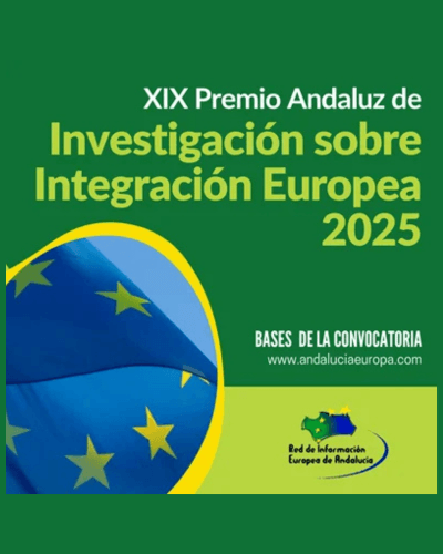 XIX Premio Andaluz de Investigación sobre Integración Europea de la Red de Información Europea de Andalucía (2.ª convocatoria)