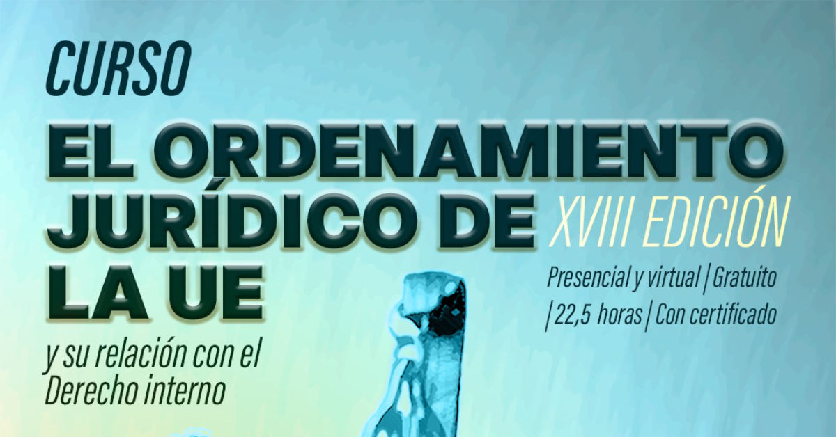 Curso “El ordenamiento jurídico de la UE”